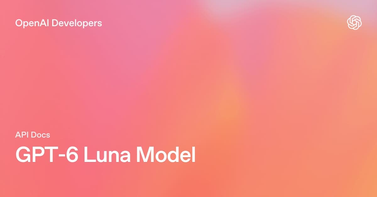 GPT-6 Luna
