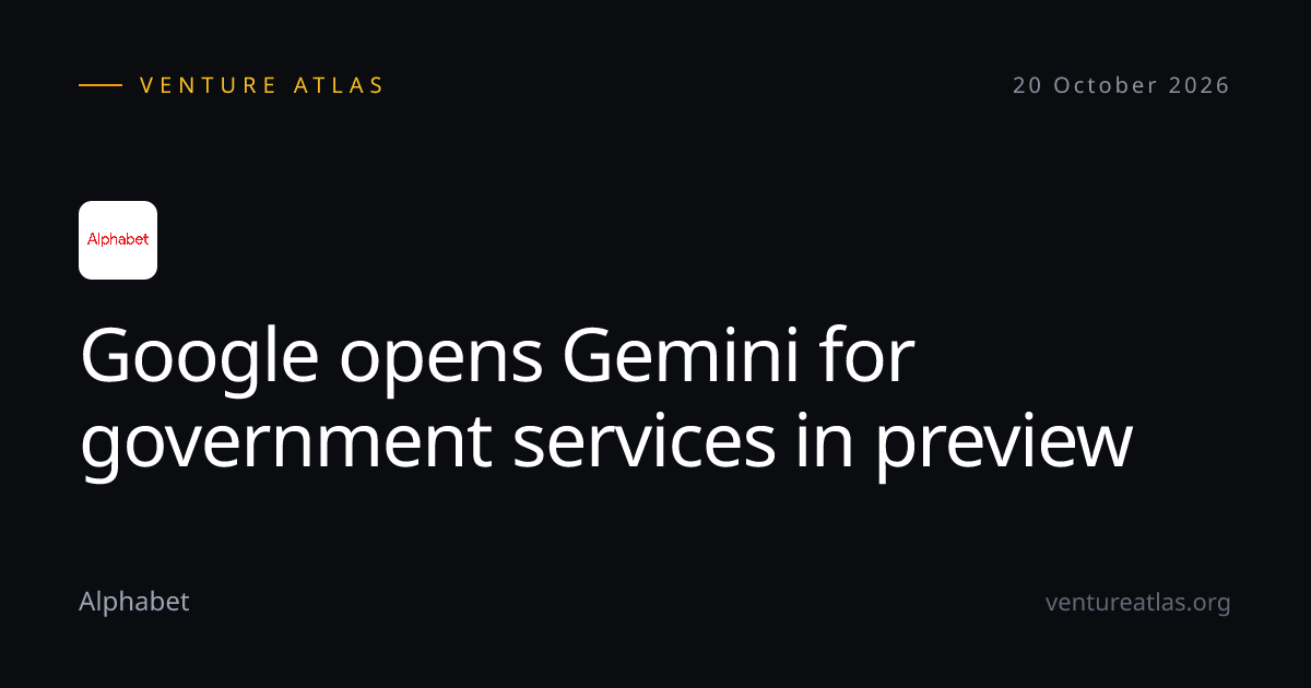 Google opens Gemini for government services in preview - Venture Atlas